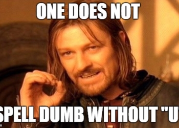 An Outstanding Collection of 15 Dumb Memes