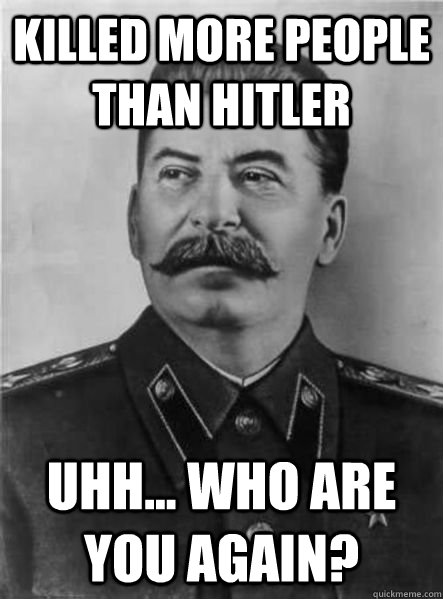 Our Favorite Collection of Joseph Stalin Memes and Puns